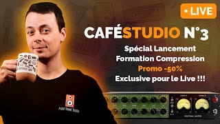 ☕ [CaféStudio] LIVE Spécial Formation COMPRESSION 🔥 (+ Démo Hardware !)