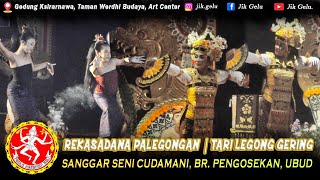 METAKSU 🔥 Tari Legong Gering l Rekasadana Palegongan Sanggar Seni Cudamani, Ubud.