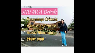 JNU MCA Complete Details | Admission Process | Eligibility Criteria  | MCA Fees| Study Loan