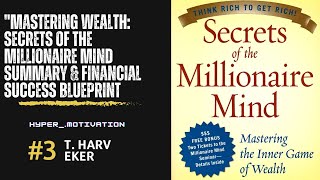 Mastering Wealth: Secrets of the Millionaire Mind Summary | #viral #trending #motivation
