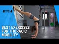 The Best Thoracic Mobility Exercises