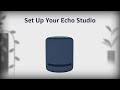 How to Set Up Amazon Echo Studio - Amazon Alexa