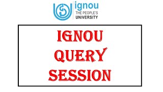 Query Session Part -3 | IGNOU