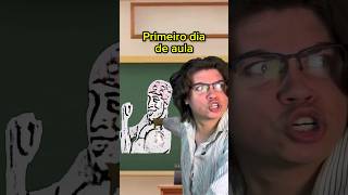 PRIMEIRO DIA DE AULA | #humor