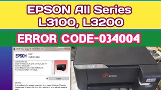 Epson L3210 Error Code 034004 Solution || Error Code 034004 Repair || Epson error 034004 Fix