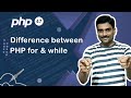 Difference between PHP for and while loop - PHP Tutorial 47 🚀