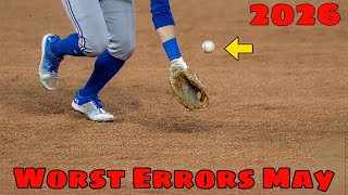 MLB | Worst Errors May 2026
