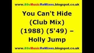 Download Mp3 You Can't Hide (Club Mix) - Holly Jump | 80s Club Mixes | 80s Club Music | 80s House Music Classics