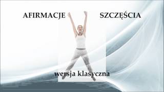 ☺Afirmacje Szczęścia - ver. Dla Mężczyzn☺