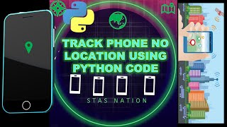 How to Track Phone Number Location using Python Code|| Python Programing for Beginners