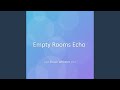 Empty Rooms Echo