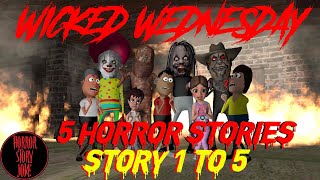 Wicked Wednesday | 5 Best Horror Stories | डरावनी कहानियां | خوفناک کہانیاں | Story 1 to Story 5