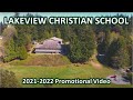 2021-2022 - Lakeview Christian School (Promotional Video)