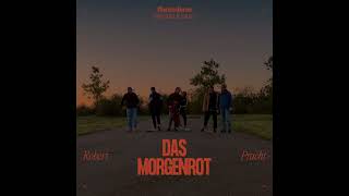 Das Morgenrot (2023) - Robert Pracht | ffortissibros