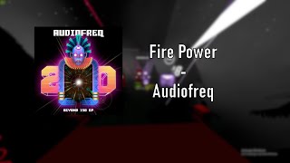 Audiofreq - Fire Power - Beatsaber