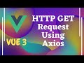 45. Send HTTP Get Request using Axios in Vue js | Vue 3