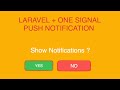 How to Implement Laravel Push Notifications Using OneSignal: A Step-by-Step Guide