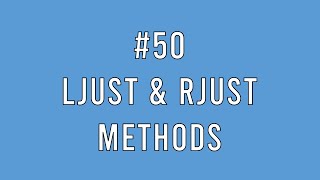 #50 [Python] ljust & rjust methods