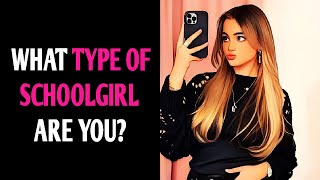 WHAT TYPE OF SCHOOLGIRL ARE YOU? Magic Quiz - Pick One Personality Test