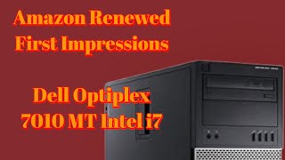 Refurbished Dell Optiplex 7010 MT Intel i7 from Amazon @avtransfersUK