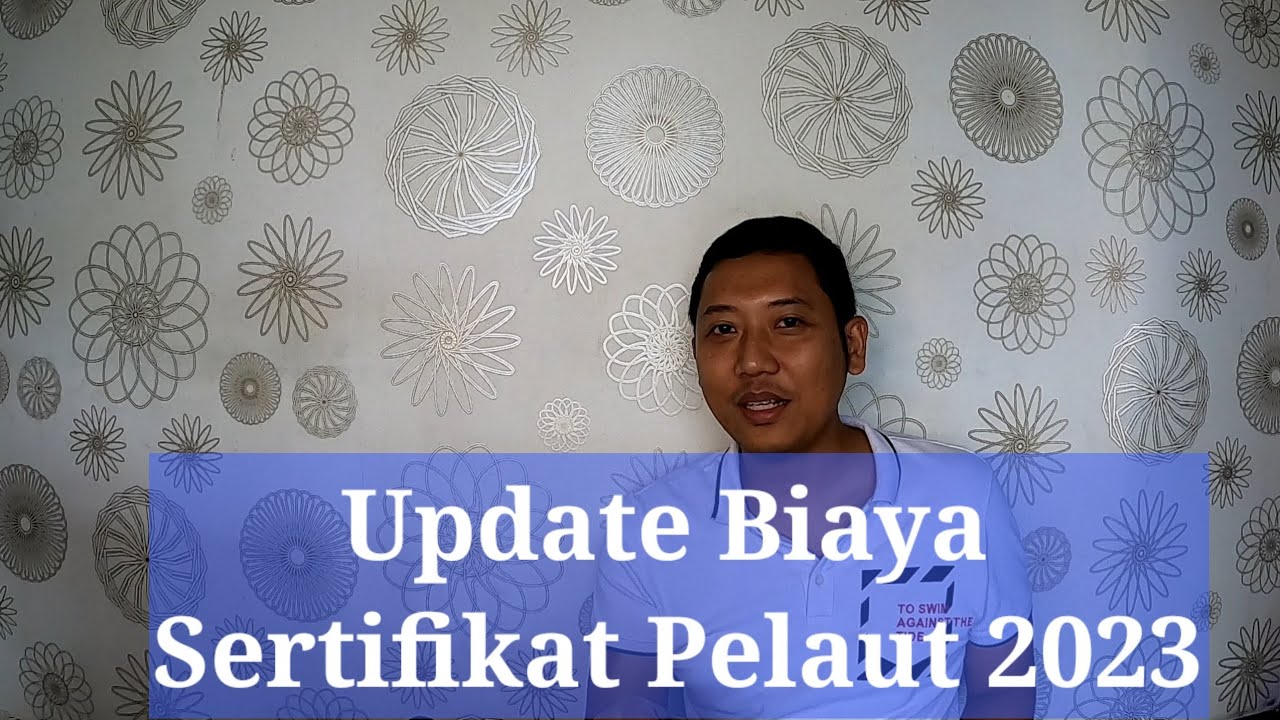 Sertifikat Pelaut || Update Biaya 2023|| Biaya BST Terbaru || # ...