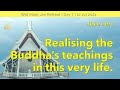 Realising the Buddha’s teachings in this very life  | Online Retreat Jul 2024 | Day-7 | Ajahn Larry