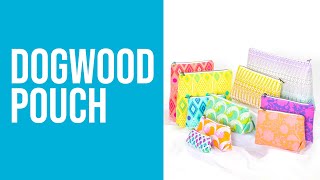 Dogwood Pouch Trailer Video