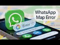 Fix Google Maps Not Opening in WhatsApp