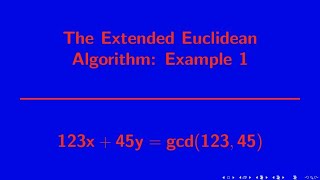 Number Theory | Extended Euclidean Algorithm Example #1