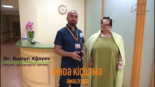 Dr. Ruslan Ağayev ümumi və bariatrik cərrah və mədə kiçiltmə əməliyyatı