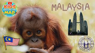 🌍 Discover Malaysia 🇲🇾 Fun Facts, Food, Language & Games for Kids, Kids Around the Map!