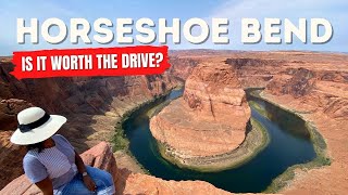 Horseshoe Bend - Is It Worth Going?