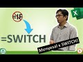 Jom gunakan SWITCH, dah tak perlu buat Nested IF atau IFS lagi