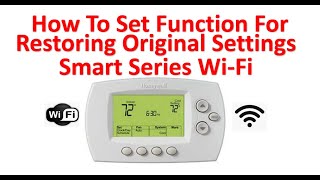 Function 90 How To Set Honeywell Smart Thermostat To Its Original Setting Using RTH6500WF RTH6580WF