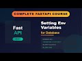 FastAPI # 0003 # Setting Environment Variables for Database