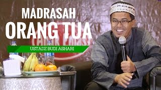 Madrasah Orang Tua   Ustadz Budi Ashari, Lc (Re Upload Version)