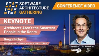 Keynote with Gregor Hohpe - iSAQB Software Architecture Gathering 2024