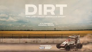 DIRT: THE LAST GREAT AMERICAN SPORT Sponsored By NOS Premiering In May On Fox Sports 1, FloRacing