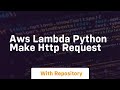 aws lambda python make http request