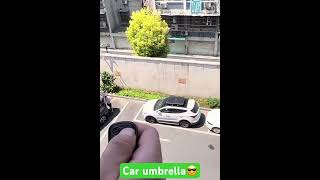 Car umbrella for high heat and rain😎