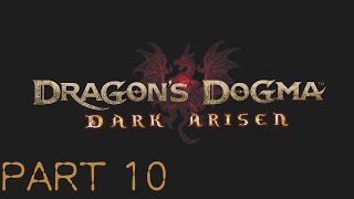 [字幕實況]龍族教義:黑暗再臨 Part 10 支線「衝天堡壘」(Dragon's Dogma:Dark Arisen)