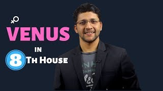 VENUS in 8th House of Vedic Astrology Birth Chart