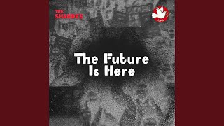 The Future is Here