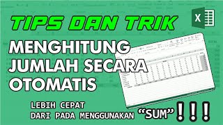 TRIK MENJUMLAHKAN ANGKA PADA EXCEL DALAM 5 DETIK