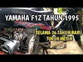 MOTOR YAMAHA FIZ R 95 || F1Z F1ZR F1 SELAMA 26 TAHUN BARU TURUN MESIN