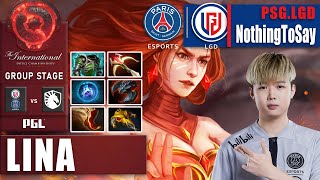 PSG.LGD vs LIQUID | NOTHINGTOSAY PERFECT LINA 15 KILLS TO WIN | GROUP STAGE - THE INTERNATIONAL 2022