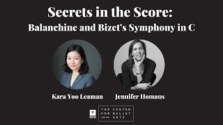 Secrets in the Score: Balanchine and Bizet’s Symphony in C