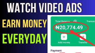 Best App!! Watch Video Ads Earn Money in Nigeria - How To Make Money Online In Nigeria Watching Ads