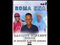 RAPCITY VINCENT FT IG BOHANG & OFTEE LEBABA - ROMA NNA 