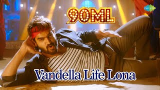 Vandella Life Lona Video Song | 90ML | Karthikeya, Neha Solanki | Anurag Kulkarni | Anup Rubens